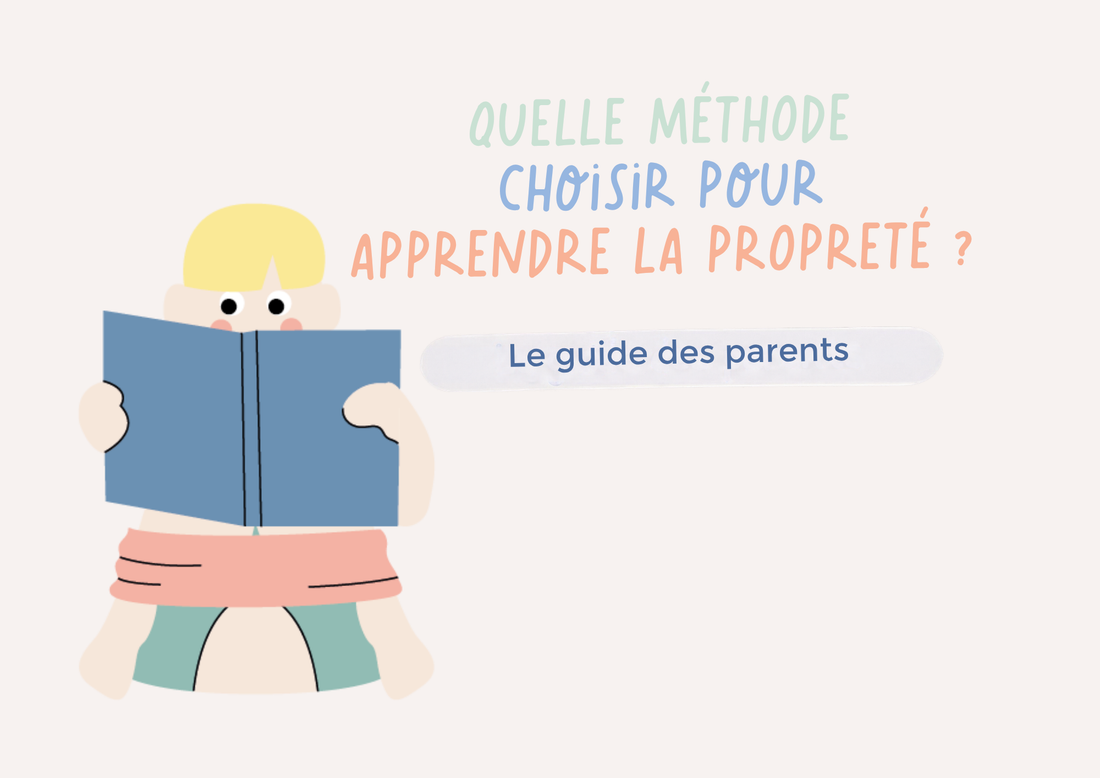 Quelle méthode choisir pour apprendre la propreté ? Le guide des parents
